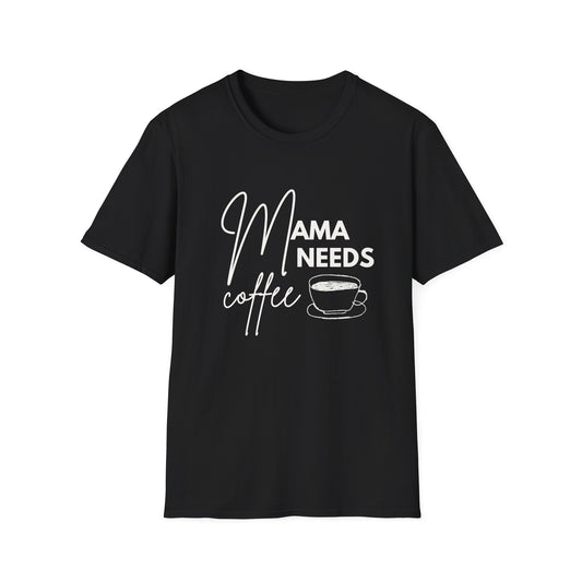 Mama Needs Coffee Tee – Cozy, Bold & Made for Tired Moms - The Coffee Buds